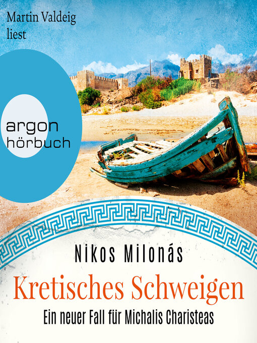 Title details for Kretisches Schweigen--Michalis Charisteas Serie, Band 3 (Ungekürzte Lesung) by Nikos Milonás - Wait list